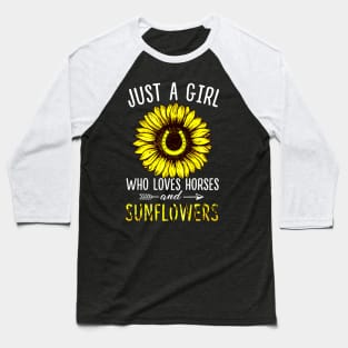 Just A Girl Who Loves Horses And Sunflowers Baseball T-Shirt